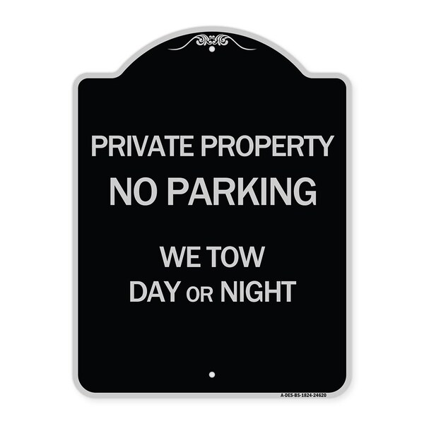 Private Property No Parking We Tow Day or Night Heavy-Gauge Aluminum Sign, 24" x 18", BS-1824-24620